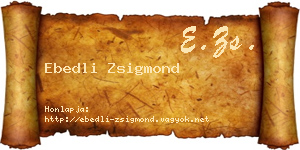 Ebedli Zsigmond névjegykártya